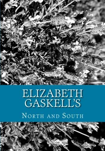 Elizabeth Gaskell's North and South Paperback – August 1, 2013