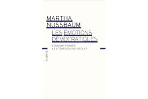 Les Émotions démocratiques: Comment former le citoyen du XXIe siècle ? (French Edition)