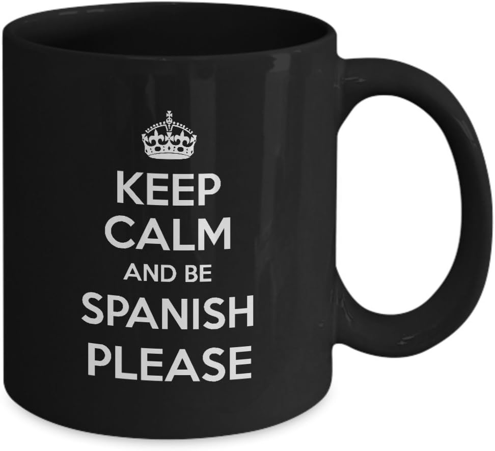 Amazon.com SPANISH Coffee Mug  Keep Calm and be SPANISH Please