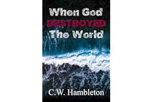 When God Destroyed the World (The Days of Noah Series)