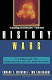 History Wars: The Enola Gay and Other Battles for the American Past