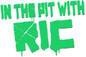In The Pit With Ric
