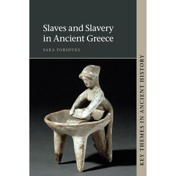 Greek and Roman Slaveries (Blackwell Sourcebooks in Ancient