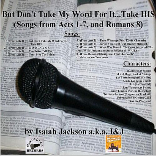 But Don't Take My Word for It...Take His by Isaiah Jackson on Amazon