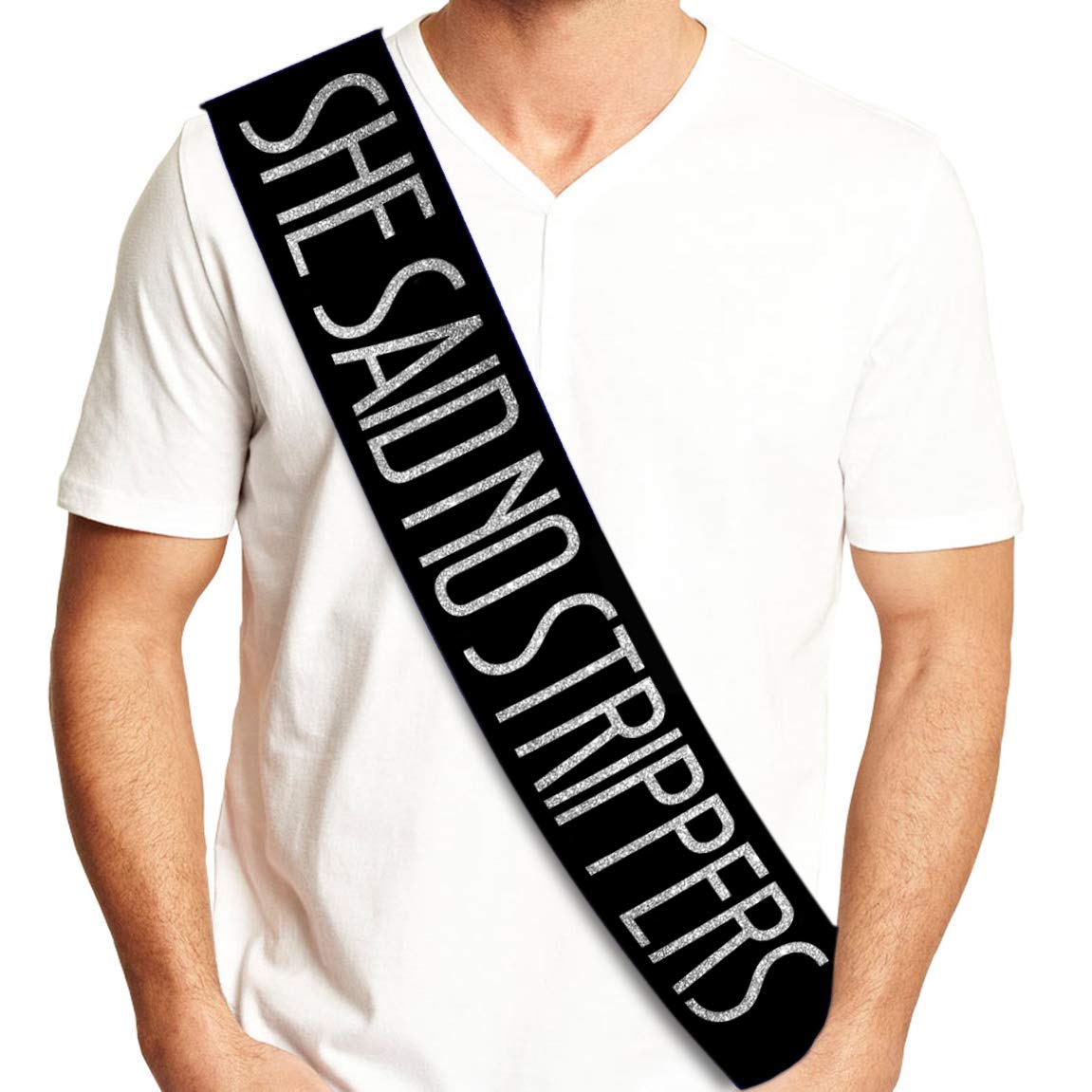 "She Said No Strippers" Groom Sash - Bachelor Party Ideas, Gifts, Jokes and Favors