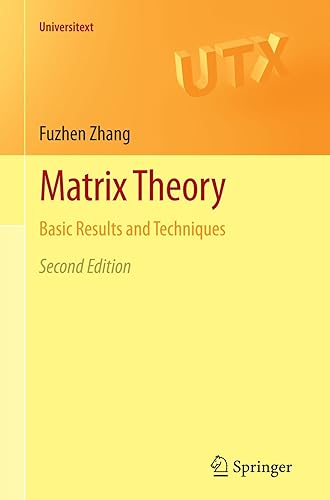 Download Matrix Theory: Basic Results and Techniques PDF