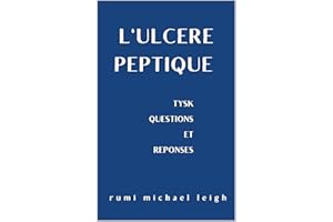 L'ulcère peptique: TYSK (Questions et réponses) (French Edition)