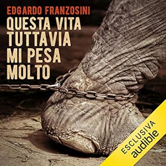 Edgardo Franzosini - Questa vita tuttavia mi pesa molto (2018) mp3 - 128kbps