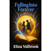 Falling Into Forever