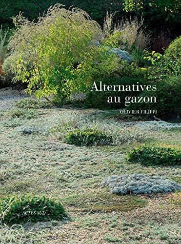 Alternatives au gazon: Plantes et techniques couvre-sol pour climat sec Paperback – 4 Sept. 2011