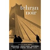 Tehran Noir (Akashic Noir)
