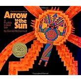 Arrow to the Sun: A Pueblo Indian Tale