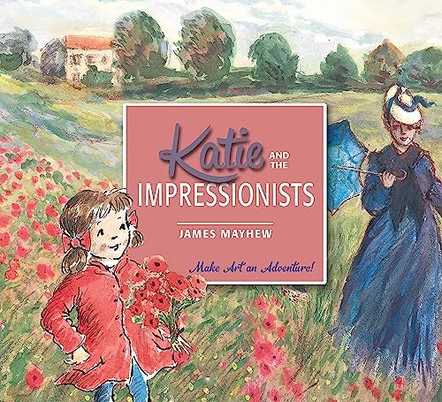 Katie and the Sunflowers: James Mayhew: 9781841216348: Amazon.com