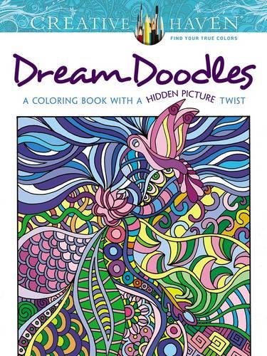 Creative Haven Dream Doodles: A Coloring Book with a Hidden Picture Twist (Adult Coloring)