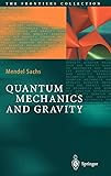 Quantum Mechanics and Gravity