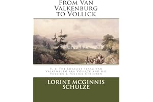 From Van Valkenburg to Vollick: The Loyalist Isaac Van Valkenburg aka Vollick and his Vollick & Follick Children