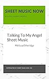 Talking To My Angel Sheet Music