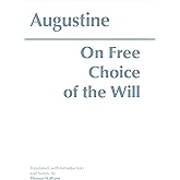 On Free Choice of the Will (Hackett Classics)