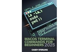 MACOS TERMINAL COMMANDS FOR BEGINNERS 2025: 250+ Copy-Paste Zsh Tips & Tricks to Master macOS Sequoia.