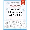 Trace-to-Learn Lettering: Animal Flourishes Workbook: 15 Calligraphic Animal Illustrations to Trace and Copy