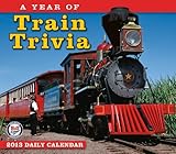 A Year of Train Trivia 2013 Box/Daily (calendar) by 