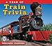 A Year of Train Trivia 2013 Box/Daily (calendar) by 