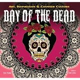 The Day Of The Dead A Pictorial Archive Of Dia De Los - 