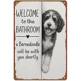 Funny Bernedoodle Dog Bathroom Poster Welcome To The Bathroom Bernedoodle Will Be With You Shortly Dog Wall Art Decor Pet Humor Gift Metal Sign Aluminum 8x12 Inch
