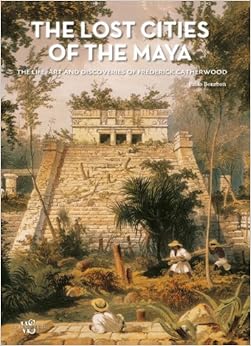 The Lost Cities Of The Maya The Life Art And