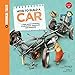 How to Build a Car: A high-speed adventure of mechanics, teamwork, and friendship (Technical Tales)