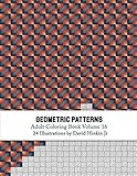 Geometric Patterns - Adult Coloring Book Vol. 16 (Volume 16) by David Hinkin Jr