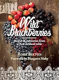 Wild Blackberries by Rosie Belton, Margaret Mahy