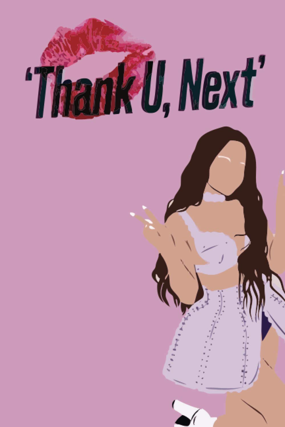 'Thank U, Next': Ariana Grande Notebook : Great Notebook for School or as a Diary, Lined With 120 Pages, Journal, (GIFT)