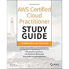 AWS Certified Cloud Practitioner Study Guide With 500 Practice Test Questions: Foundational (CLF-C02) Exam (Sybex Study Guide)