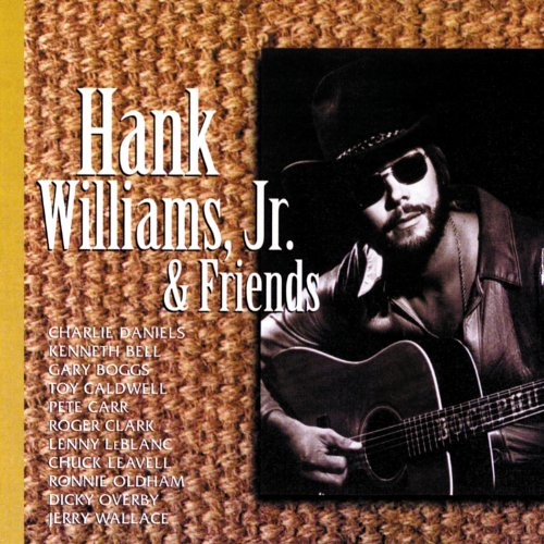 Hank Williams, Jr. & Friends Jr. Hank