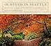 Olmsted in Seattle: Creating a Park System for a Modern City by