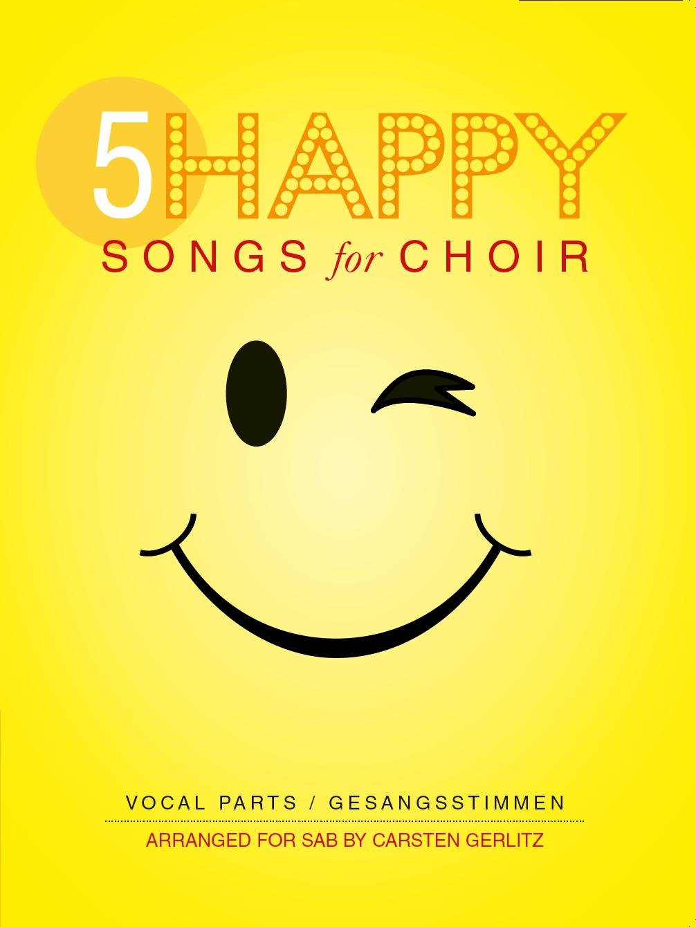 5 Happy Songs For Choir - SAB (Score/5 Parts): Score + 5 Parts SAB
