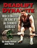 Deadlift Dynamite: How To Master The King of All Strength Exercises by 