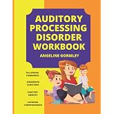 Auditory Processing Disorder Workbook