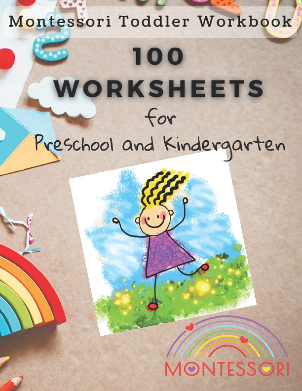 montessori toddler workbook 100 worksheets for preschool and kindergarten early learning activities curious toddler activity book publishing curious little fish 9798747284913 books amazon com