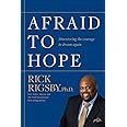 Afraid to Hope: Discovering the courage to dream again