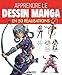 Apprendre le dessin manga en 50 réalisations by 