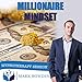 Millionaire Mindset Self Hypnosis CD - Hypnotherapy CD to Think More Like Wealthy People - Think and Grow Rich. Grow Wealth and Improve Finances With a New Mindset