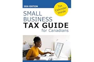 Small Business Tax Guide for Canadians - Canadian Small Business Tax - Canadian Tax Principles for Beginners