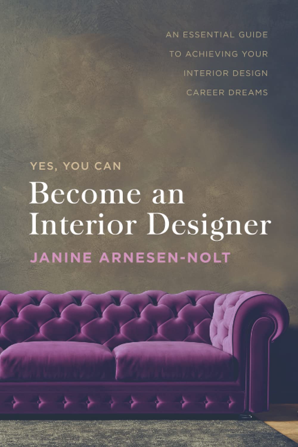 Mua Become an Interior Designer: An Essential Guide to Achieving Your ...