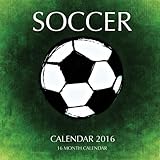 Soccer Calendar 2016: 16 Month Calendar by Jack Smith (2015-09-16) by