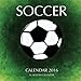 Soccer Calendar 2016: 16 Month Calendar by Jack Smith (2015-09-16) by