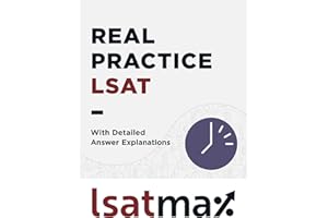 Real Practice LSAT with Detailed Answer Explanations (LSAT Prep Test Explanations Book 0)