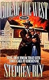 Stay Away From That City ... They Call It Cheyenne (Code of the West Book 4) by Stephen Bly
