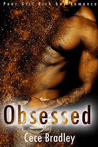Obsessed: Poor Girl Rich Boy Romance (Sad Romance Happily Ever After Series Book 1)